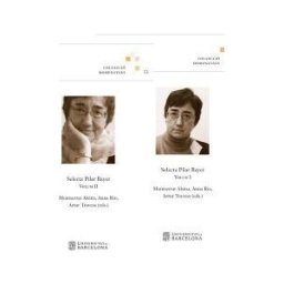 Publicacions i Edicions de la Universitat de Barcelona Selecta Pilar Bayer. Volums I I Ii