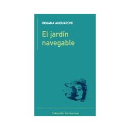 Ediciones Torremozas El Jardín Navegable