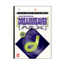 McGraw-Hill Interamericana de España S.L. Dreamweaver Mx. Iniciación Y Referencia