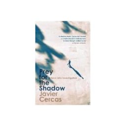 MACLEHOSE PRESS Prey For The Shadow