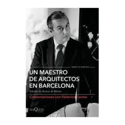 Tusquets Editores S.A. Un Maestro De Arquitectos En Barcelona