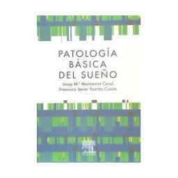 Elsevier España, S.L.U. Patología Básica Del Sueño