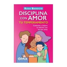 EDIT PAX MEXICO Disciplina Con Amor Tu Temperamento