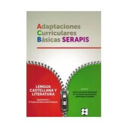 Cepe. Ciencias Educacion Preescolar Especial Lengua Castellana Y Literatura - 5 Educacion Primaria. Adaptaciones Curriculares Basicas Serapis