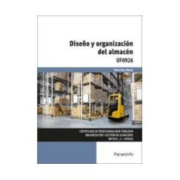 Ediciones Paraninfo, S.A Diseño Y Organización Del Almacén