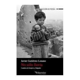 Valparaíso Ediciones No Sólo Lluvia : Cuaderno De Sarajevo Y Belgrado
