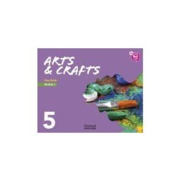 Oxford University Press España, S.A. New Think Do Learn Arts Crafts 5 Module 1. Class Book