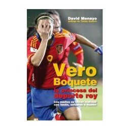 Ediciones Cydonia SL Vero Boquete, La Princesa Del Deporte Rey