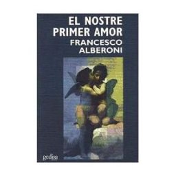 GEDISA El Nostre Primer Amor