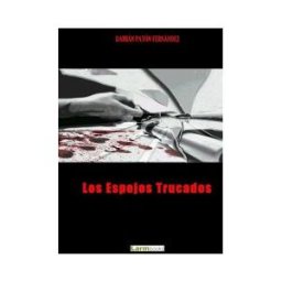 Larm and Partners, S.L. (Larmbooks) Los Espejos Trucados
