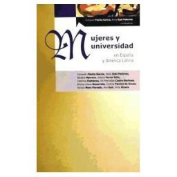 Miño y Dávila Editores Mujeres Y Universidad : En España Y América Latina