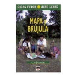 Ediciones Tutor, S.A. Guia Tutor Aire Libre. Mapa Y Brujula