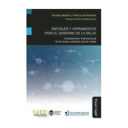 Miño y Dávila Editores - Esp Enfoques Y Herramientas Para El Gobierno De La Salud