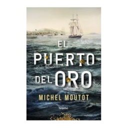 GRIJALBO MONDADORI El Puerto Del Oro