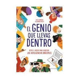 B de Blok El Genio Que Llevas Dentro: Retos Y Juegos Para Ejercitar Las Inteligencias Múltiples