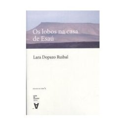 Chan da Pólvora Os Lobos Na Casa De Esaú