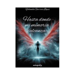 Editorial Autografía Hasta Donde Mi Memoria Alcanza