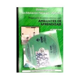 Editorial INDE Programación De Unidades Didácticas Según Ambientes De Aprendizaje (libro + Dvd)