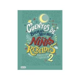 Destino Infantil Juvenil Cuentos De Buenas Noches Para Niñas Rebeldes 2