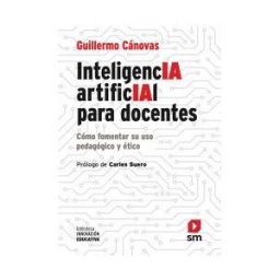 EDICIONES SM Inteligencia Artificial Para Docentes