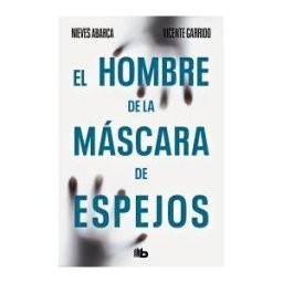 B de Bolsillo El Hombre De La Mascara De Espejos