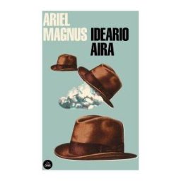 LITERATURA RANDOM HOUSE Ideario Aira