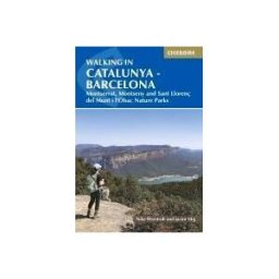 CICERONE PR LTD Walking In Catalunya - Barcelona: Montserrat, Montseny And Sant Lloren Del Munt I L'obac Nature Parks
