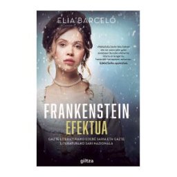 Giltza Frankenstein Efektua (nueva Edición)