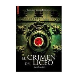 Libros de Seda S.L. El Crimen Del Liceo. Barcelona 1909