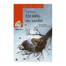 Edicións Xerais de Galicia, S.A. Un Niño No Xardín