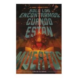 Planeta Cómic Solo Los Encontramos Cuando Están Muertos N 02