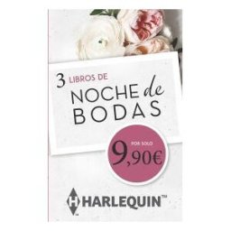 Harlequin Ibérica, S.A. Bodas De Hiel; Solo Si Me Amas; En La Noche De Bodas