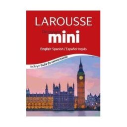 Larousse Editorial, S.A. Larousse Mini Diccionario : Inglés-español, Español-inglés
