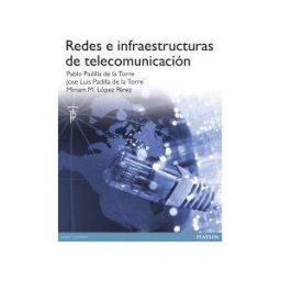 Pearson Educación Redes E Infraestructura De Telecomunicación