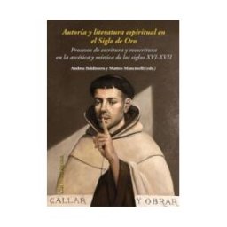 SIAL EDICIONES Autoria Y Literatura Espiritual En El Siglo De Oro