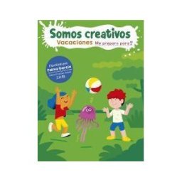 Ediciones Beascoa Somos Creativos: Vacaciones. Empiezo Infantil 5