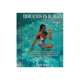 Ediciones Tutor, S.A. Ejercicios En El Agua Para Todos