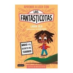 Destino Infantil Juvenil Las Fantasticotas 2. Mario Y El Secreto Del Terrario