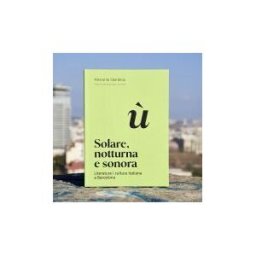 Ajuntament de Barcelona Solare, Notturna E Sonora