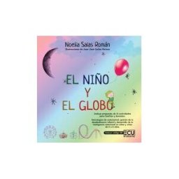 Servicios Editoriales Generales Costa Blanca S.L. El Niño Y El Globo