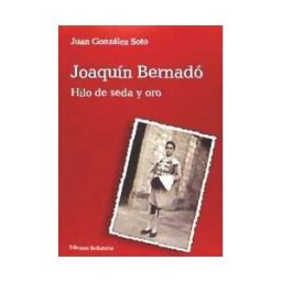Edicions Bellaterra Joaquín Bernardó: Hilo De Seda Y Oro