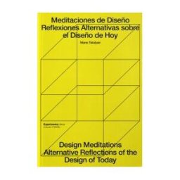 EDITORIAL EXPERIMENTA Mediaciones De Diseño Reflexiones Alternativas Sobre El Diseño De Hoy