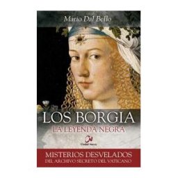 Editorial Ciudad Nueva Los Borgía. La Leyenda Negra