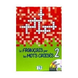 ELI, S.R.L. EUROPEAN LANGUAGE INSTI Le Francais Par Les Mots Croises 2