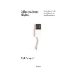 Ediciones Paidós Minimalismo Digital
