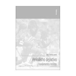 EUNSA. EDICIONES UNIVERSIDAD DE NAVARRA, S.A. Periodismo Deportivo