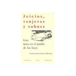 Editorial Comares Juicios, Tarjetas Y Sobres: Una Rosa En El Jardín De Las Leyes