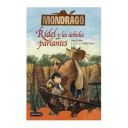Destino Infantil Juvenil Mondragó 2. Rídel Y Los árboles Parlantes