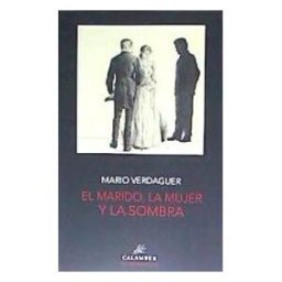 CALAMBUR EDITORIAL Marido La Mujer Y La Sombra,el