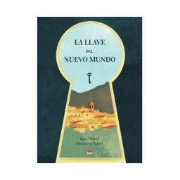 Grupo Editorial Círculo Rojo SL La Llave Del Nuevo Mundo